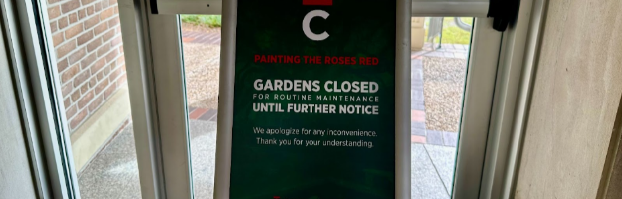 Gardens closed