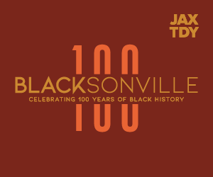 Blacksonville: Celebrating 100 Years of Black History — Jacksonville Today