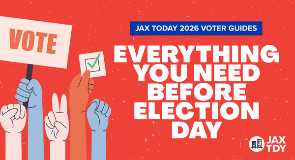Jax Today 2026 Voter Guides graphic with raised hands, a vote sign and the words “Everything you need before Election Day.”